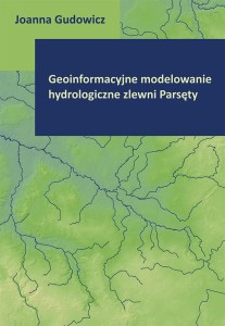Geoinformacyjne modelowanie hydrologiczne zlewni Parsęty