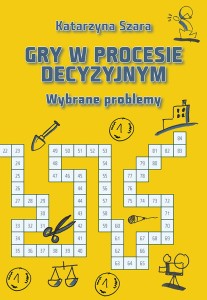 Gry w procesie decyzyjnym. Wybrane problemy