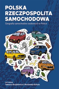 POLSKA RZECZPOSPOLITA SAMOCHODOWA. Geografia samochodów osobowych w Polsce