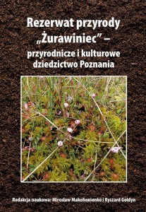 Rezerwat przyrody "Żurawiniec" – przyrodnicze i kulturowe dziedzictwo Poznania