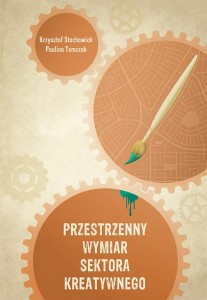Przestrzenny wymiar sektora kreatywnego