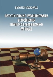 Instytucjonalne uwarunkowania bezpośrednich inwestycji zagranicznych w Polsce