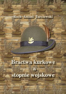 Bractwa kurkowe a stopnie wojskowe