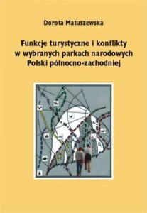Funkcje turystyczne i konflikty w wybranych parkach narodowych Polski północno-zachodniej