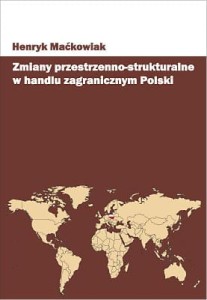 Zmiany przestrzenno-strukturalne w handlu zagranicznym...