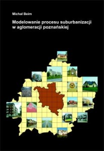 Modelowanie procesu suburbanizacji w aglomeracji poznańskiej