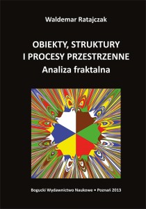 Obiekty, struktury i procesy przestrzenne. Analiza fraktalna