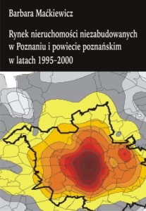 Rynek nieruchomości niezabudowanych w Poznaniu i powiecie poznańskim w latach 1995–2000