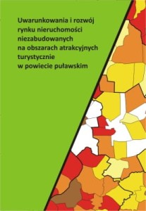 Uwarunkowania i rozwój rynku nieruchomości niezabudowanych na obszarach atrakcyjnie turystycznie w powiecie puławskim