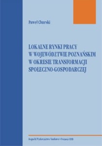 Lokalne rynki pracy w województwie poznańskim...
